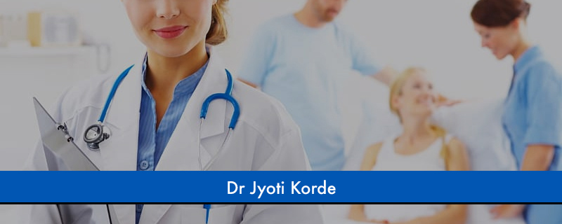 Dr Jyoti Korde 